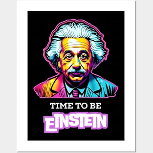 Time to be Einstein Posters and Art